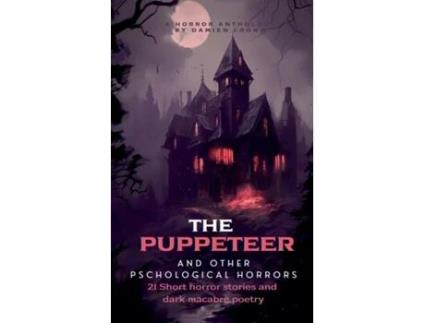 Livro The Puppeteer and other psychological horrors. de Damien Crowe (Inglês)