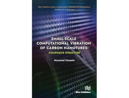 Livro Small-scale Computational Vibration Of Carbon Nanotubes Composite Structure De Muzamal Hussain (inglês - Capa Dura)