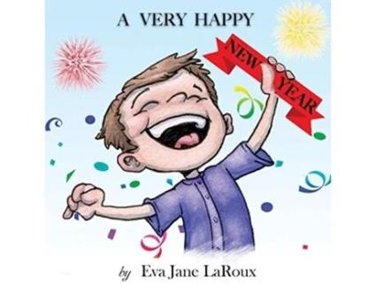 Livro A Very Happy New Year De Eva Jane Laroux (inglês)