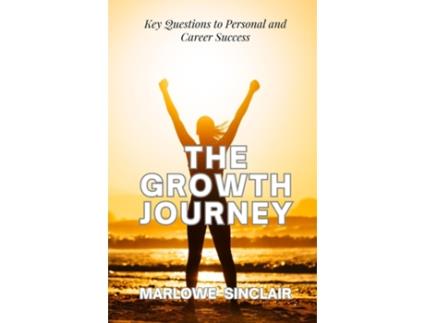 Livro The Growth Journey Key Questions to Personal and Career Success de Marlowe Sinclair (Inglês)