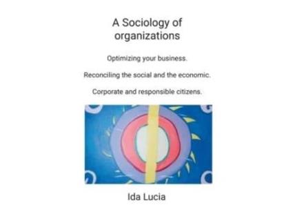Livro A Sociology Of Organizations De Ida Lucia (inglês)