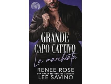 Livro Grande capo cattivo - La marchiata de Renee Rose e Lee Savino (Italiano)