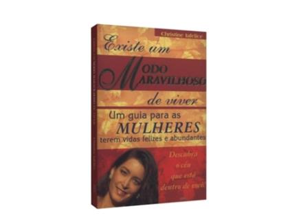 Livro Existe Um Modo Maravilhoso De Viver de Christine Lafelice (Português do Brasil)