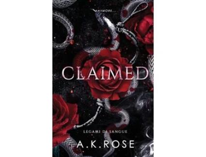 Livro Claimed de AK Rose (Inglês)