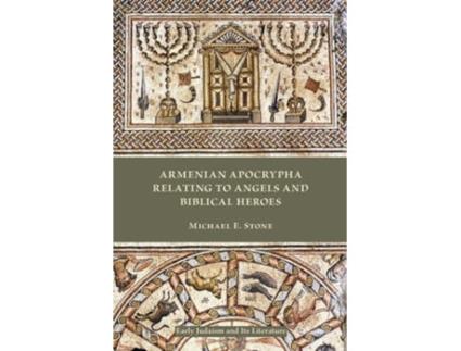 Livro Armenian Apocrypha Relating To Angels And Biblical Heroes De Michael E Stone (inglês)