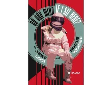 Livro Do You Mind If I Sit Here? De James Long E Marcus Youssef (inglês)