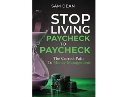 Livro Stop Living Paycheck To Paycheck De Sam Dean (inglês)