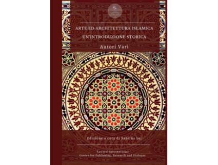 Livro Arte ed architettura islamica unintroduzione storica de Autori Vari (Inglês)