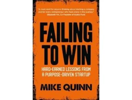 Livro Failing To Win De Mike Quinn (inglês)