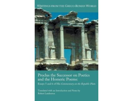Livro Proclus The Successor On Poetics And The Homeric Poems De Robert Lamberton (inglês)