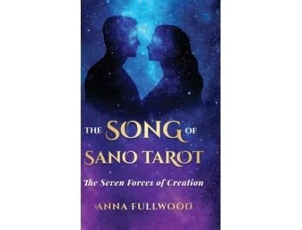 Livro The Song of Sano Tarot The Seven Forces of Creation de Anna Fullwood (Inglês)
