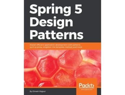 Livro Spring 5 Design Patterns De Dinesh Rajput (inglês)