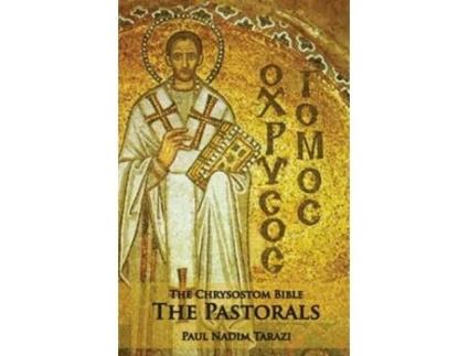 Livro The Chrysostom Bible - The Pastorals A Commentary De Paul Nadim Tarazi (inglês)