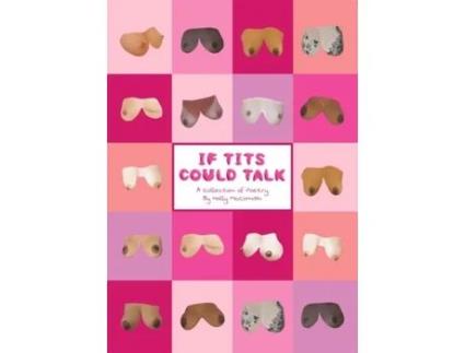 Livro If Tits Could Talk De Holly Mccomish (inglês)