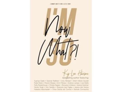 Livro Im 30, Now What?! de Ky-Lee Hanson (Inglês)