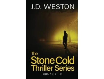 Livro The Stone Cold Thriller Series Books 7 - 9 A Collection Of British Action Thrillers De J D Weston (inglês)