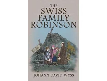 Livro The Swiss Family Robinson The 1879 Illustrated Edition in English de Johann David Wyss (Inglês - Capa Dura)