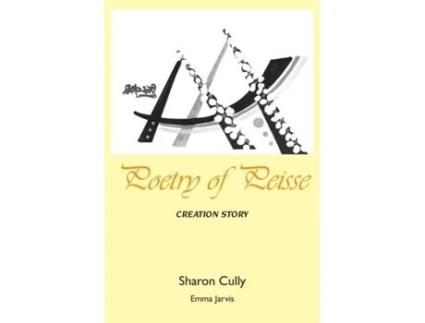 Livro Poetry Of Peisse Creation Story De Sharon Cully (inglês)