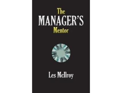 Livro The Managers Mentor De Les Mcilroy (inglês)