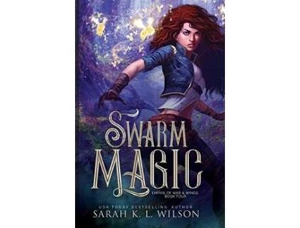 Livro Swarm Magic De Sarah K L Wilson (inglês - Capa Dura)