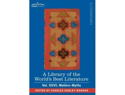 Livro A Library Of The Worlds Best Literature - Ancient And Modern - Vol.xxvi Moliere-myths De Charles Dudley Warner (inglês - Capa Dura)