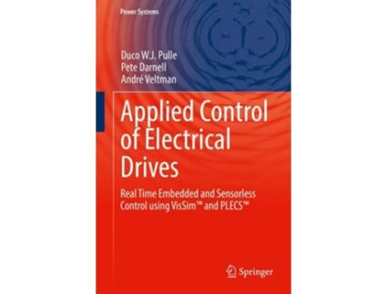 Livro Applied Control Of Electrical Drives De Duco W J Pulle, Pete Darnell Et Al. (inglês - Capa Dura)