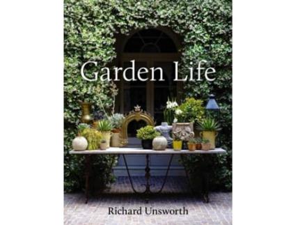 Livro Garden Life De Richard Unsworth (inglês)