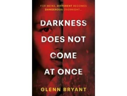 Livro Darkness Does Not Come At Once De Glenn Bryant (inglês)