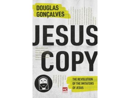 Livro Jesuscopy The Revolution of the Imitators of Jesus de Douglas Gonçalves (Inglês)