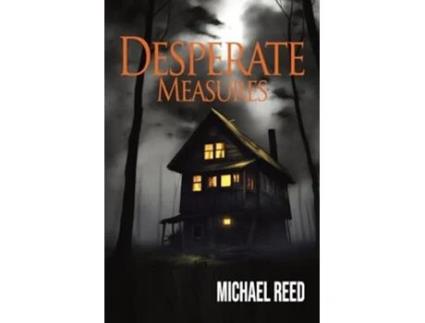 Livro Desperate Measures de Michael Reed (Inglês)