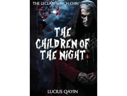 Livro The Children of the Night de Lucius Qayin (Inglês - Capa Dura)