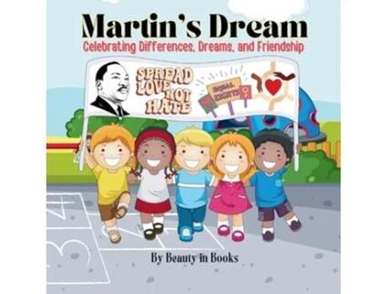 Livro Martins Dream Celebrating Differences, Dreams, and Friendship de Beauty in Books (Inglês)