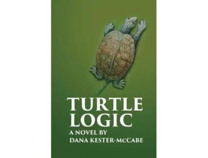 Livro Turtle Logic De Dana Kester-mccabe (inglês)
