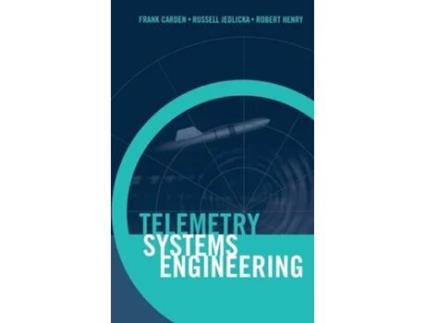 Livro Telemetry Systems Engineering De Dr Frank Carden, Dr Robert Henry Et Al. (inglês - Capa Dura)