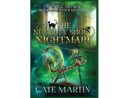 Livro The Novelty Shop Nightmare A Weal amp Woe Bookshop Witch Mystery de Cate Martin (Inglês)