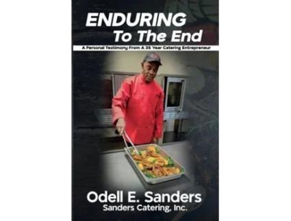 Livro Enduring To The End de Odell E Sanders (Inglês)