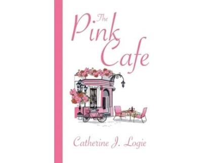 Livro The Pink Cafe de Catherine J Logie (Inglês)