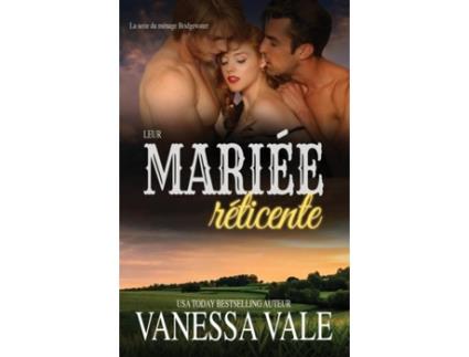 Livro Leur Mariée Réticente Grands Caractères De Vanessa Vale (inglês)