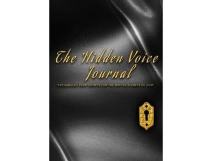 Livro The Hidden Voice Journal De Tranae Southall (inglês)
