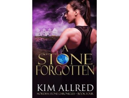 Livro A Stone Forgotten Time Travel Adventure Romance de Kim Allred (Inglês)