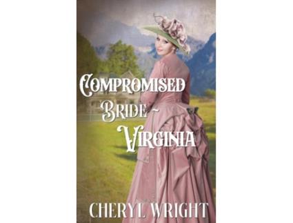 Livro Compromised Bride Virginia de Cheryl Wright (Inglês)