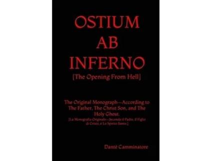 Livro Ostium Ab Inferno De Danté Camminatore (inglês)