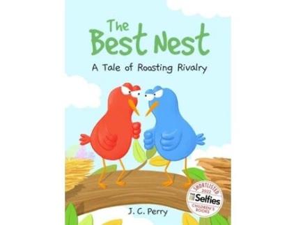 Livro The Best Nest A Tale Of Roosting Rivalry A Tale Of Roosting Rivalry De Perry, J Et Al. (inglês)