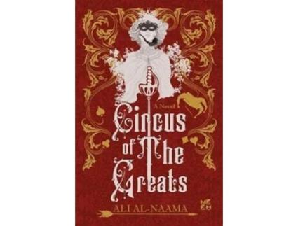 Livro Circus Of The Greats De Ali Al-naama (inglês)