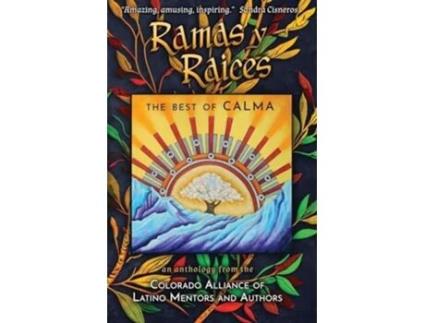 Livro Ramas y Raices The Best of CALMA de Mario H Acevedo, Karen D Gonzales et al. (Inglês)