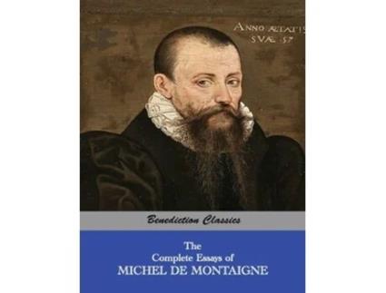 Livro The Complete Essays of Michel de Montaigne de Michel de Montaigne (Inglês)