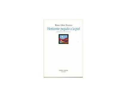 Livro Horizonte Pegado A La Piel De Blanco, Rosa Alice / Alvarez Cáccamo Et Al. (espanhol)