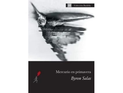 Livro Mercurio En Primavera De Byron Salas (espanhol)