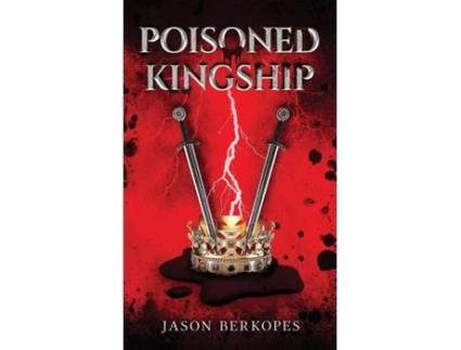 Livro Poisoned Kingship de S Berkopes (Inglês)