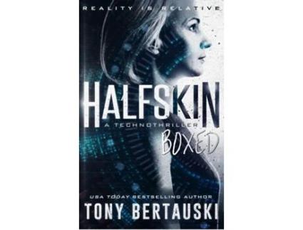 Livro Halfskin Boxed A Technothriller De Tony Bertauski (inglês)